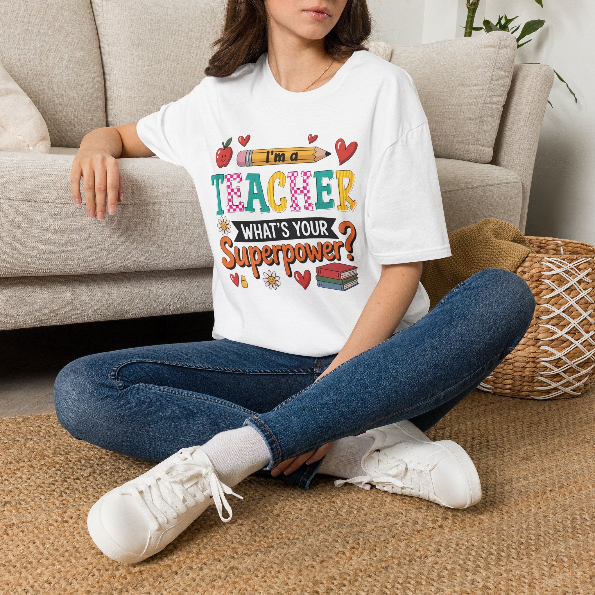 I’m a Teacher, What’s Your Superpower T-Shirt